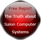 salon software salon computer system Click to Get The Truth free report no personal details needed!